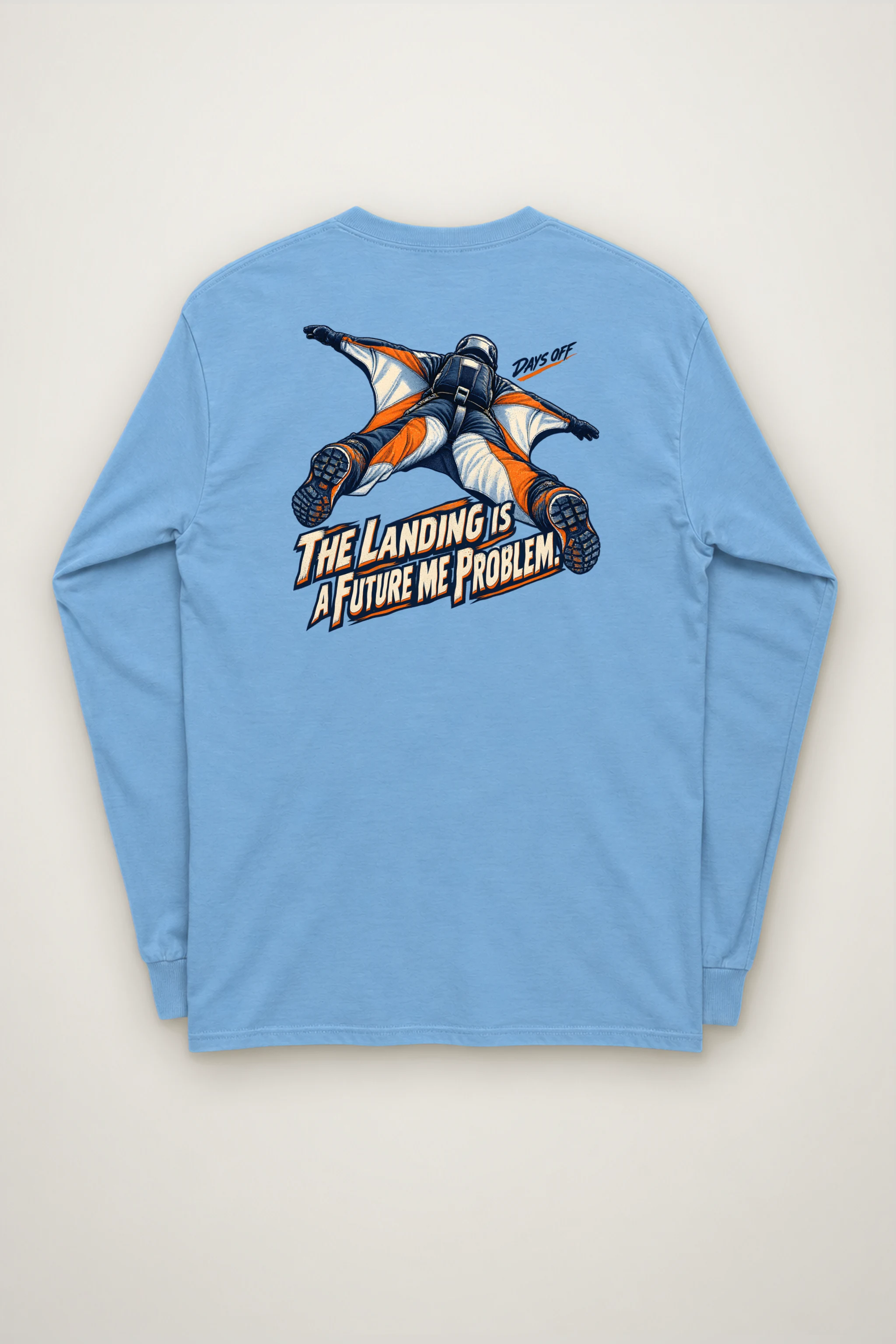 "The Landing Is a Future Me Problem" Unisex Longsleeve T-shirt