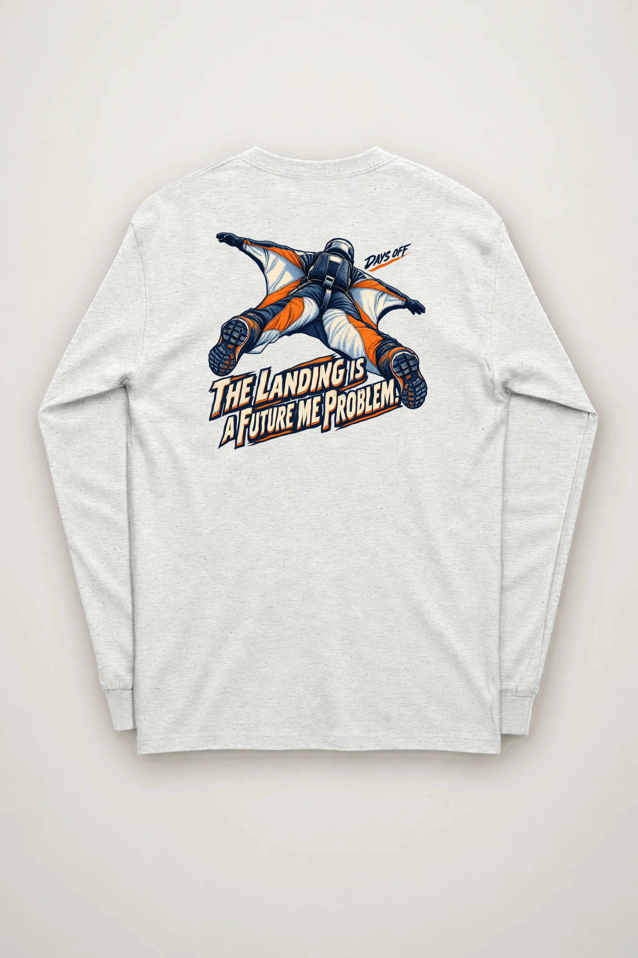 "The Landing Is a Future Me Problem" Unisex Longsleeve T-shirt