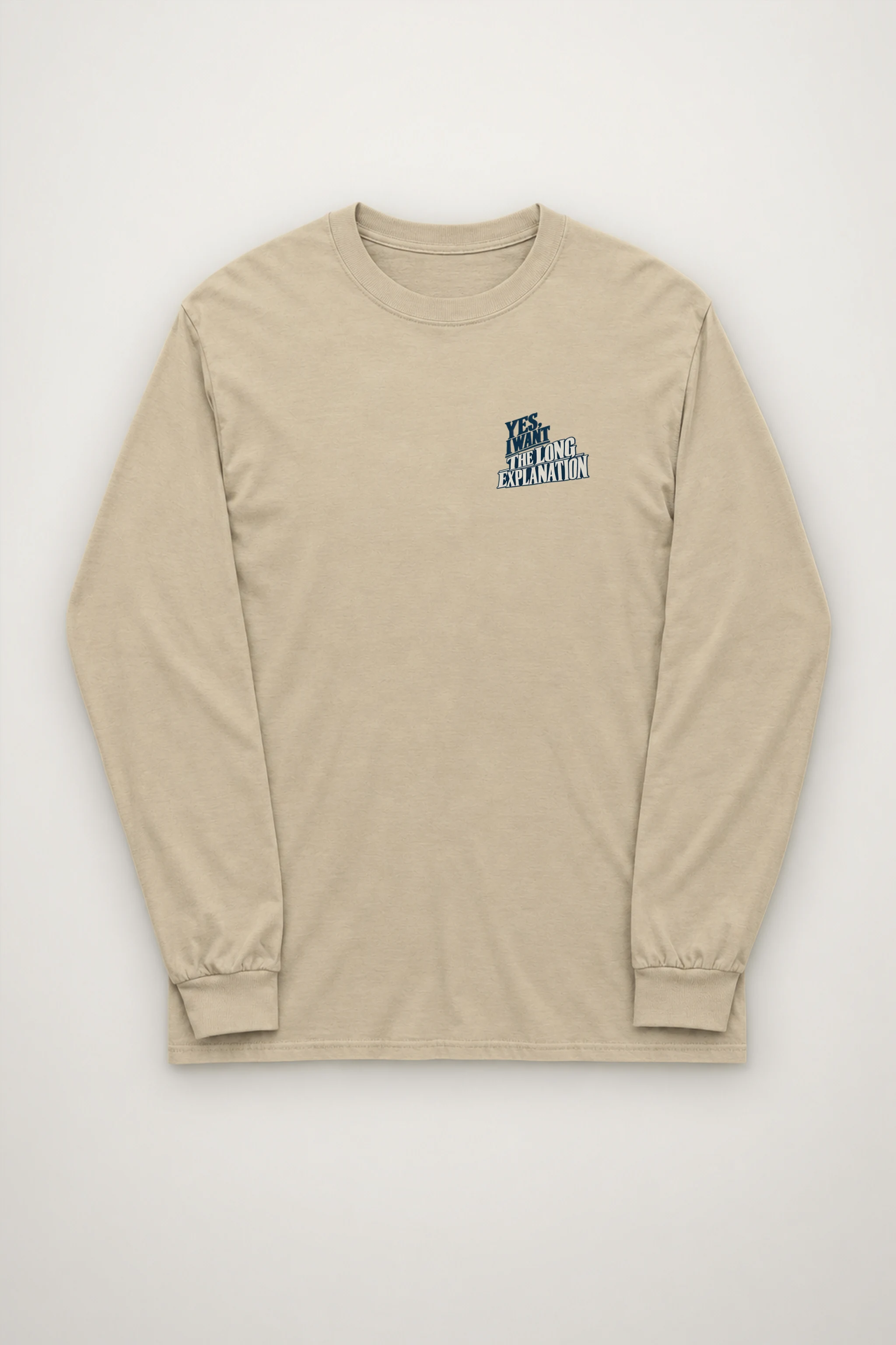"The Long Explanation" Unisex Longsleeve T-shirt