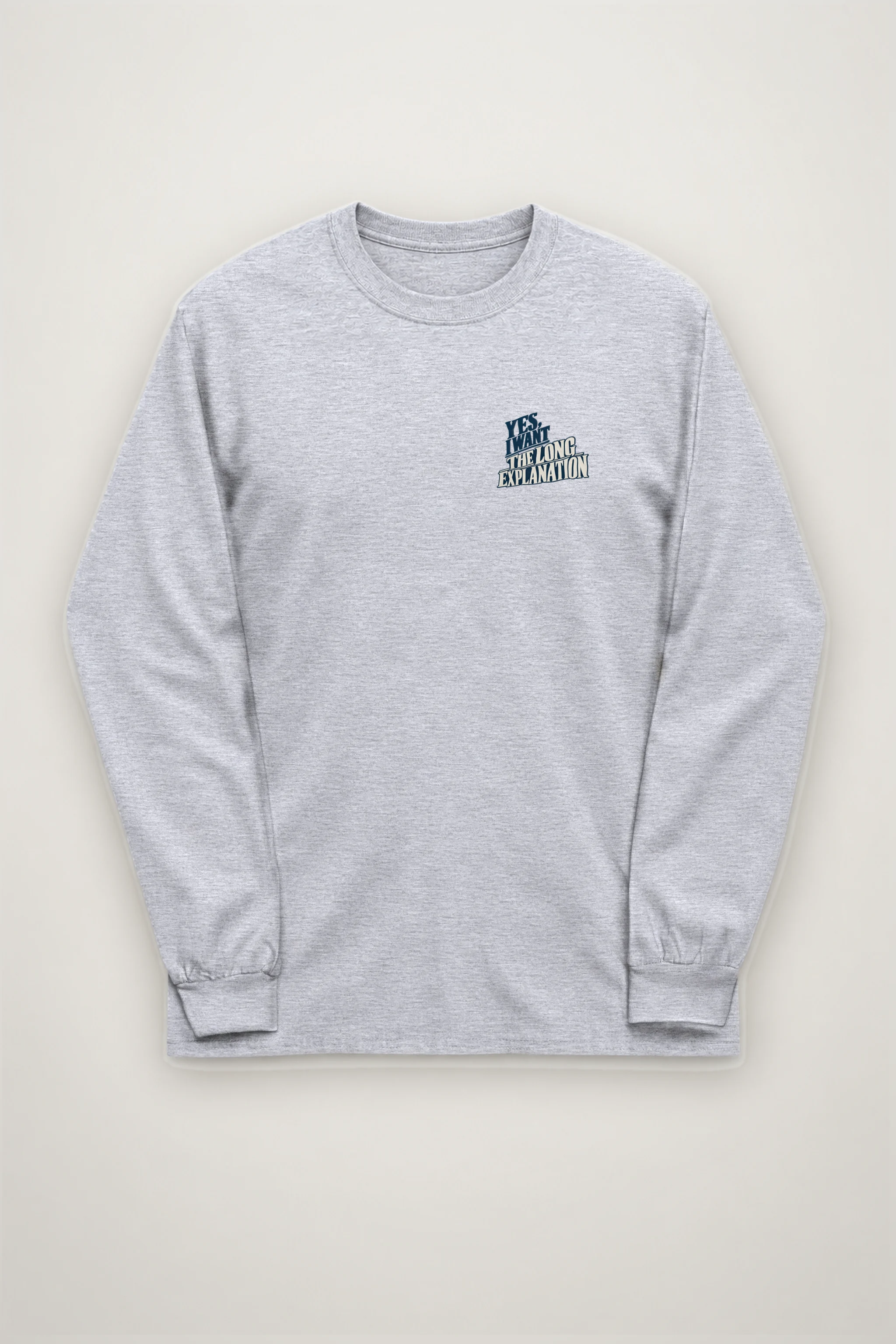 "The Long Explanation" Unisex Longsleeve T-shirt