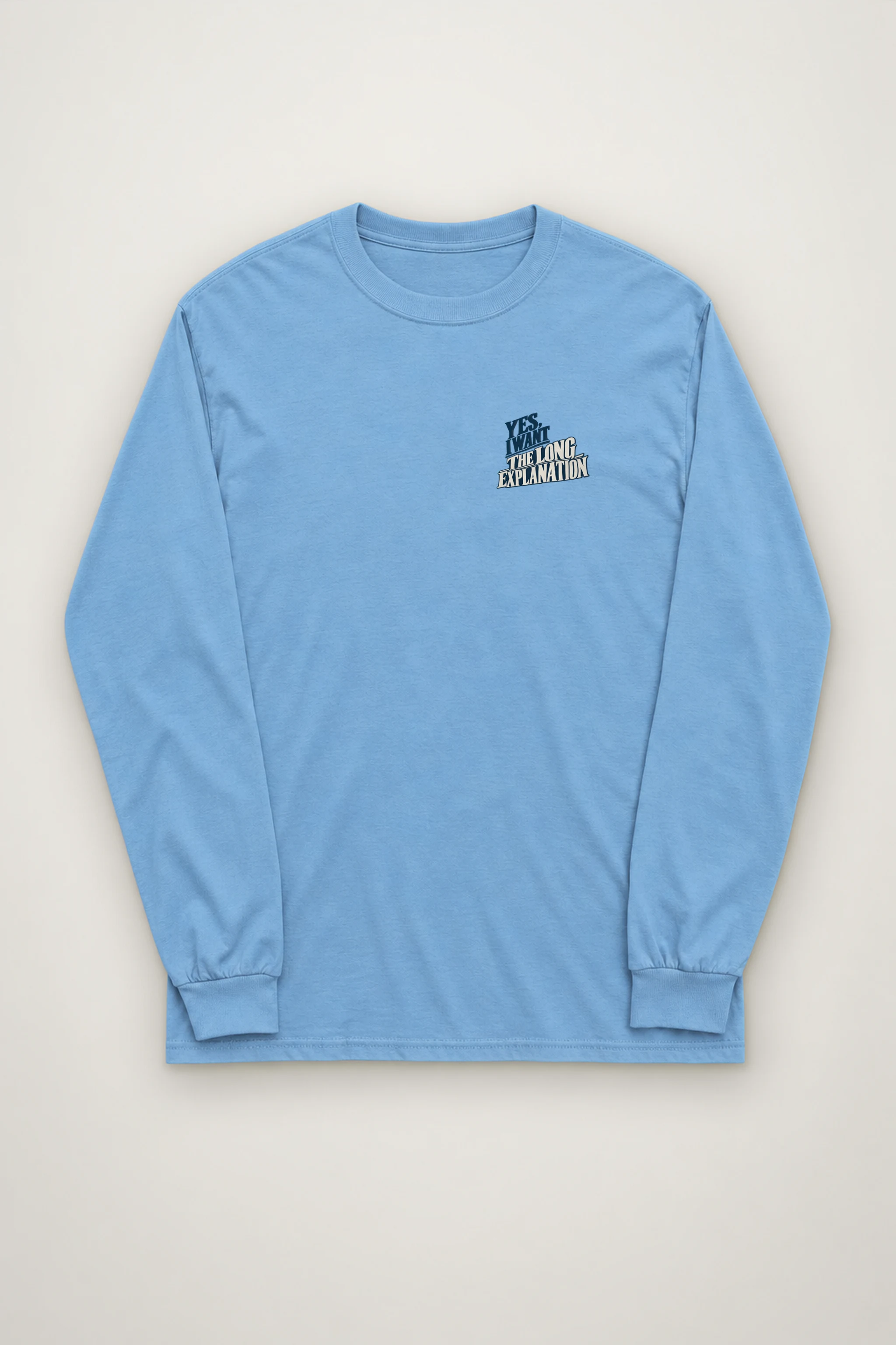 "The Long Explanation" Unisex Longsleeve T-shirt