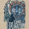 "The Long Explanation" Unisex Longsleeve T-shirt