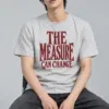 "The Measure Can Change" Heavyweight Unisex Crewneck T-shirt