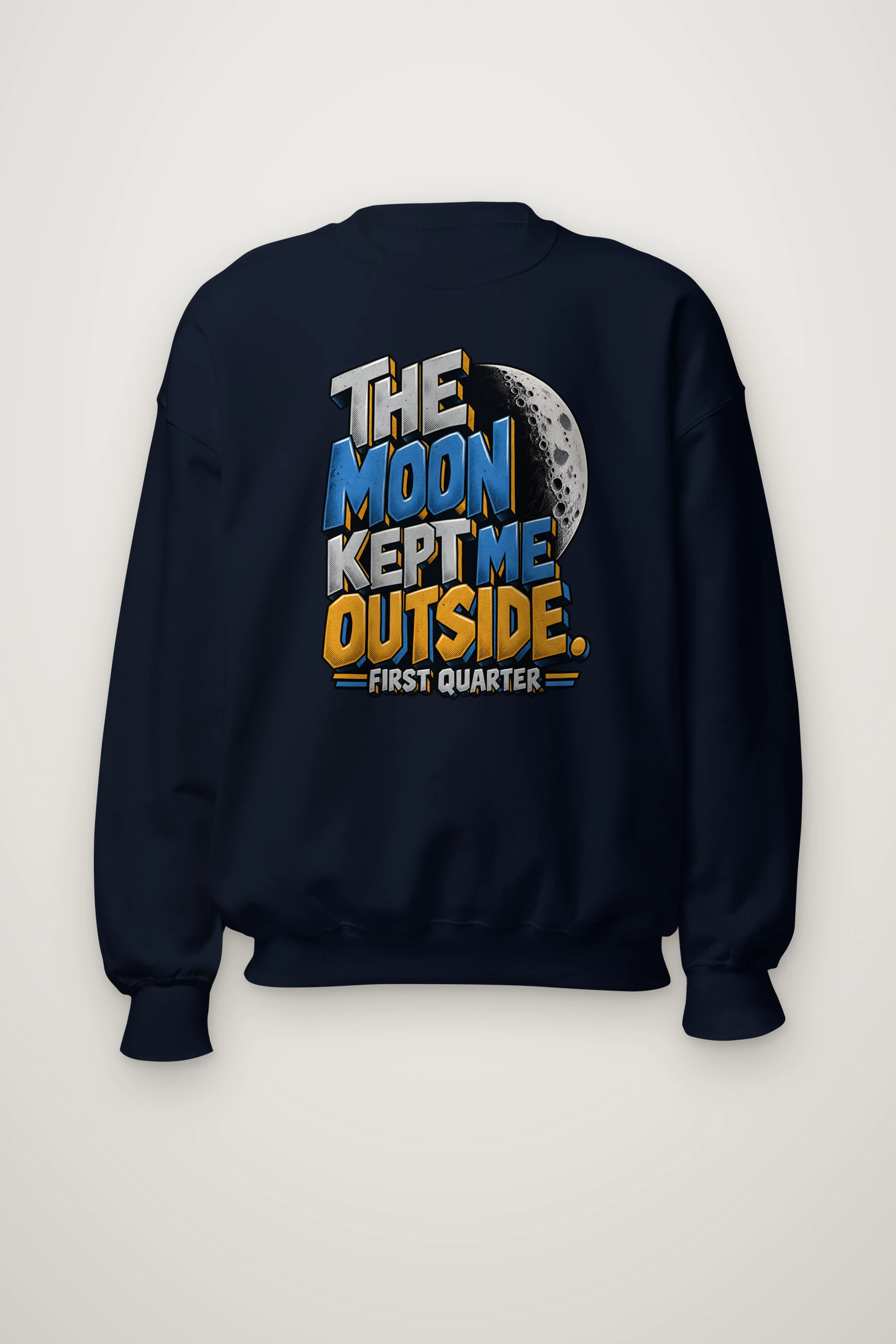"The Moon Kept Me Outside" Heavy Blend Unisex Crewneck Sweatshirt
