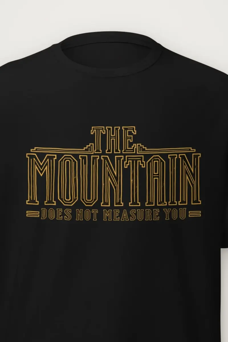 "The Mountain Does Not Measure You" Heavyweight Unisex Crewneck T-shirt - the graphic up close