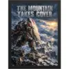 "The Mountain Takes Cover" Premium Wooden Framed Poster