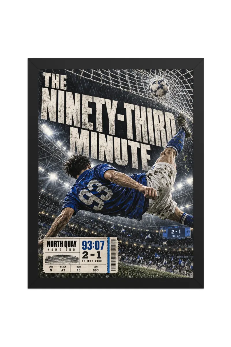 “The Ninety-Third Minute” Premium Wooden Framed Poster
