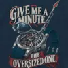 "The Oversized One Watch" Unisex Longsleeve T-shirt