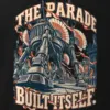 "The Parade Built Itself" Men's Oversized Heavyweight Crewneck T-Shirt
