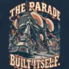 "The Parade Built Itself" Unisex Longsleeve T-shirt