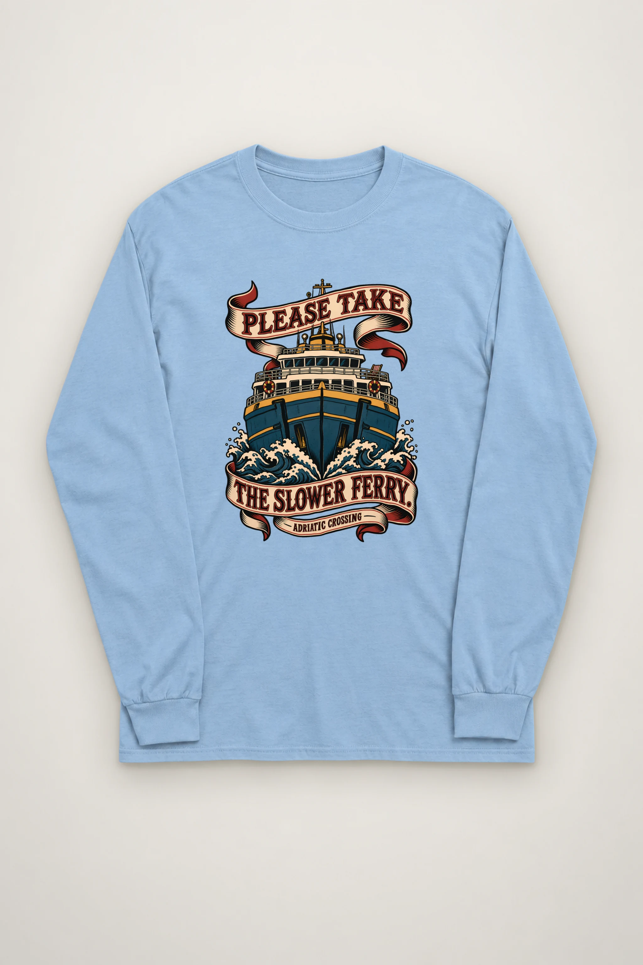 "The Slower Ferry" Unisex Longsleeve T-shirt
