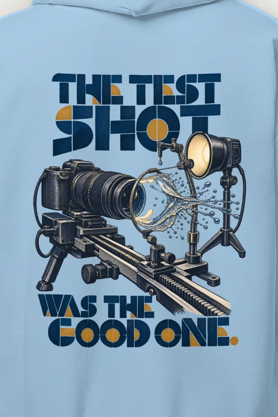 "The Test Shot Was The Good One" Heavy Blend Unisex Pullover Hoodie - the graphic up close