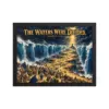 "The Waters Were Divided" Premium Wooden Framed Poster · Landscape