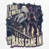 "Then the Bass Came In" Unisex Longsleeve T-shirt