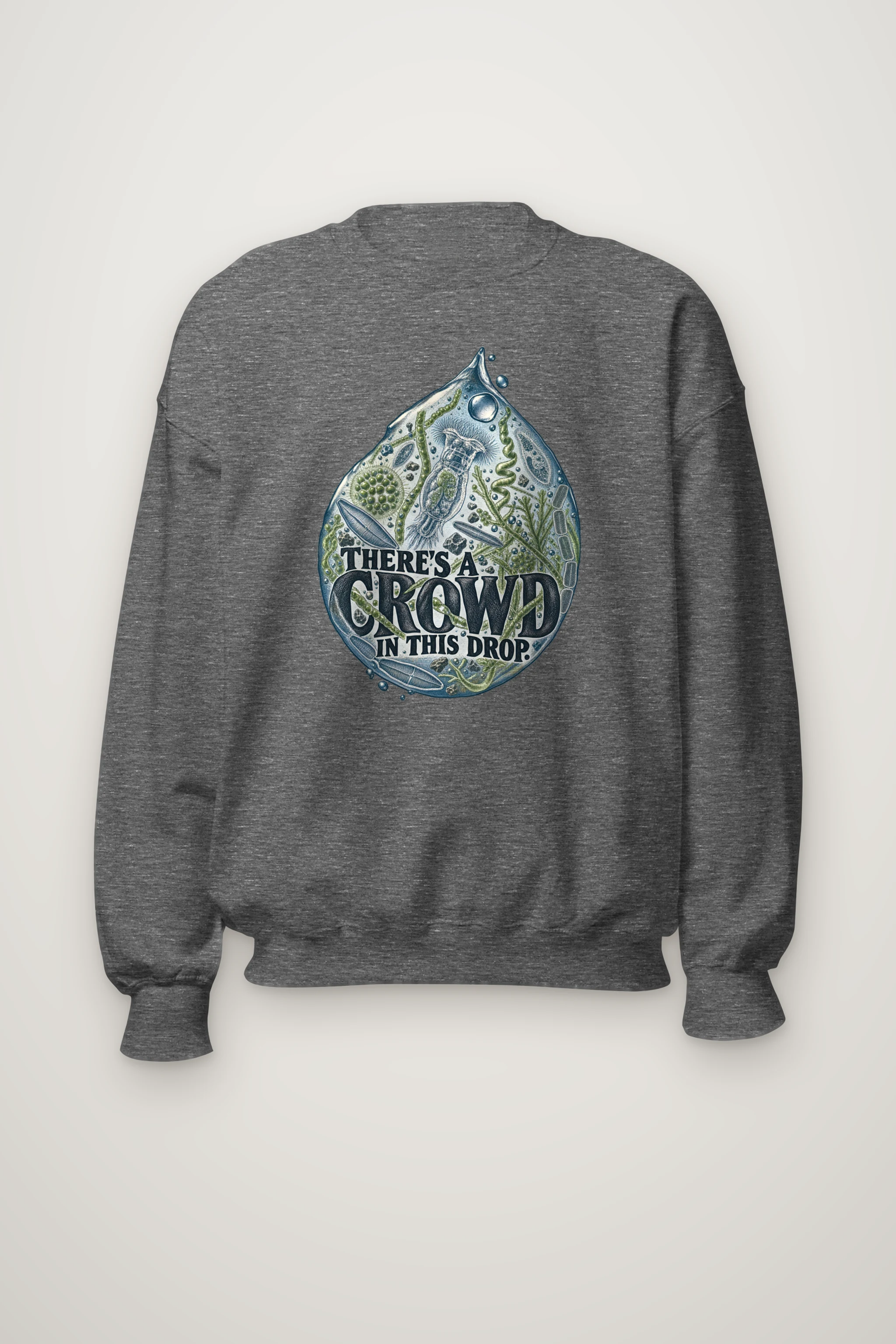"There's a Crowd in This Drop" Heavy Blend Unisex Crewneck Sweatshirt
