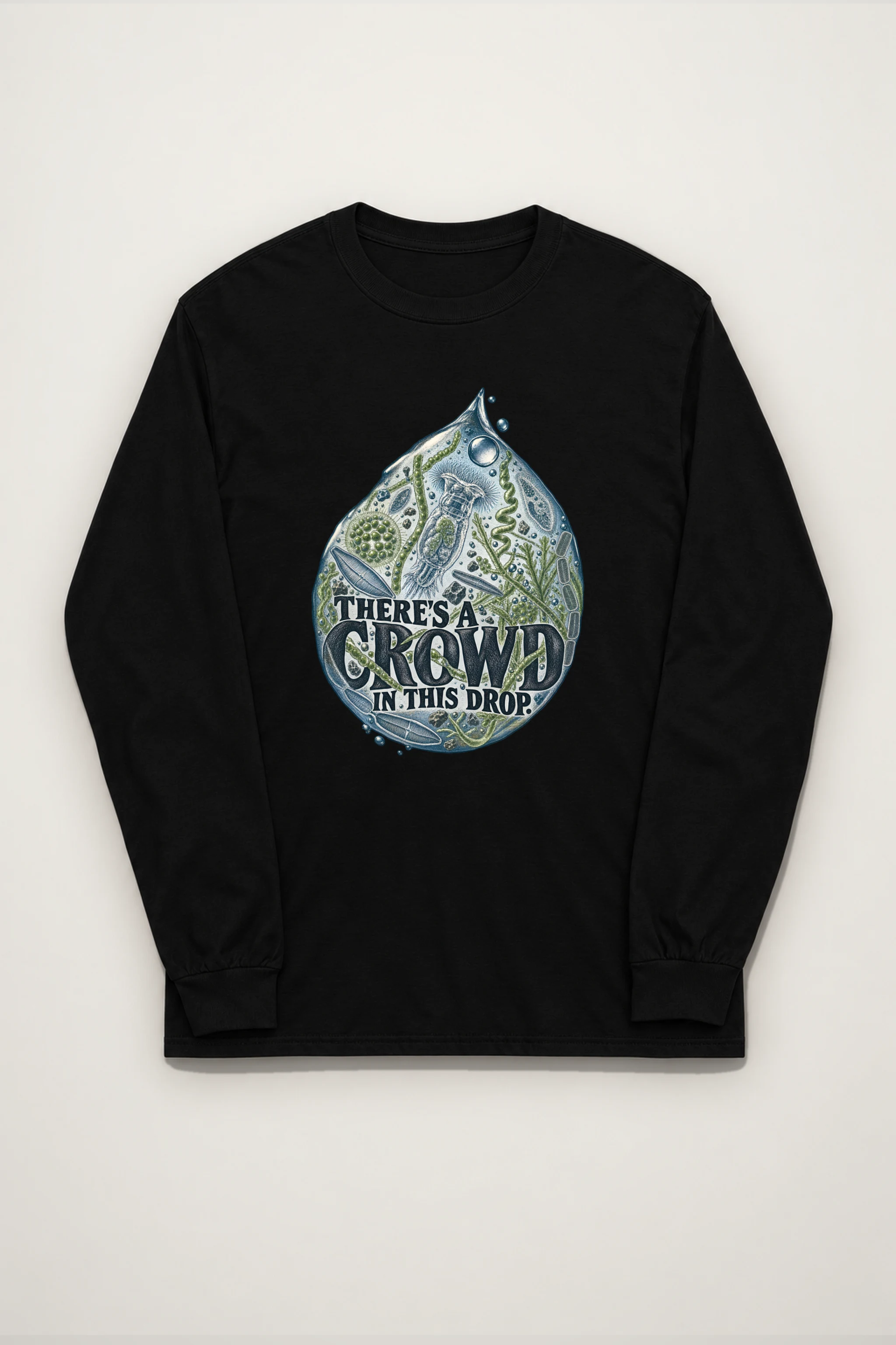 "There's a Crowd in This Drop" Unisex Longsleeve T-shirt