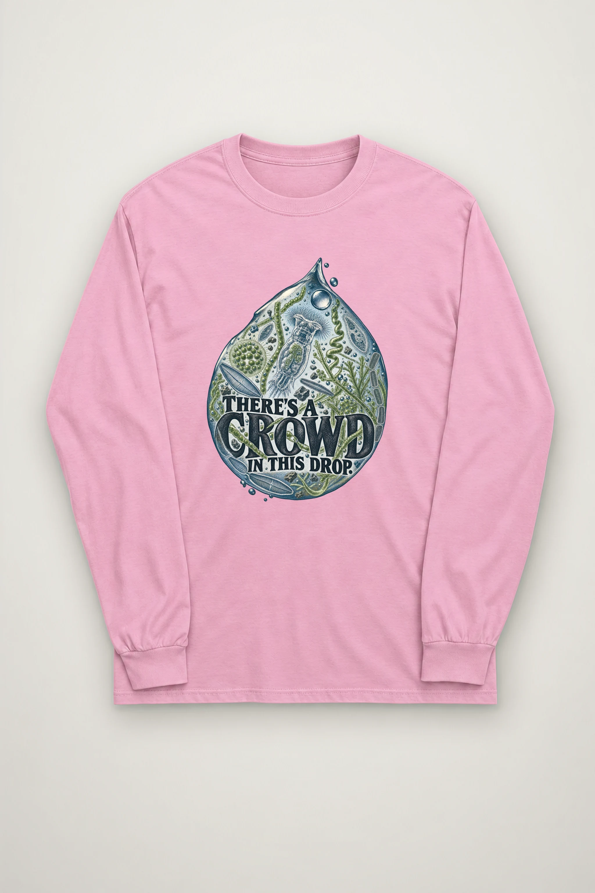 "There's a Crowd in This Drop" Unisex Longsleeve T-shirt