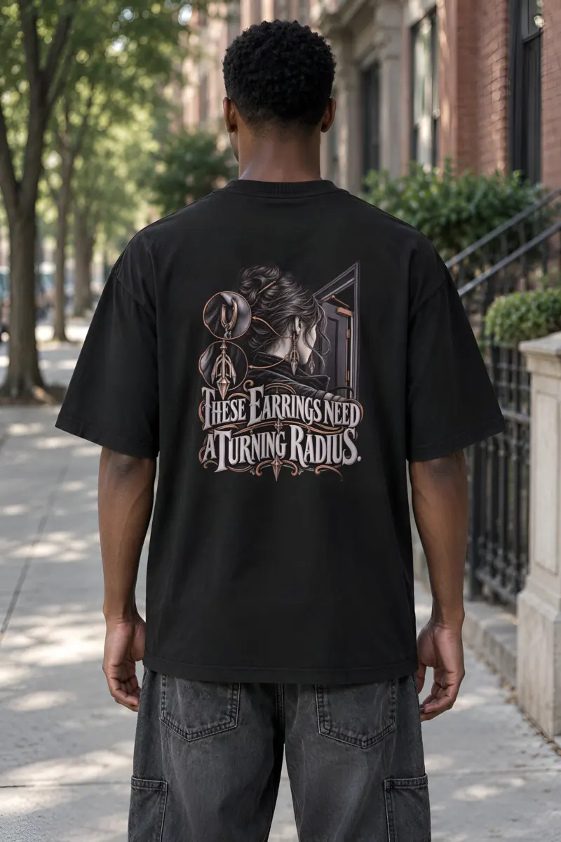 “These Earrings Need A Turning Radius” Men’s Oversized Heavyweight Crewneck T-Shirt