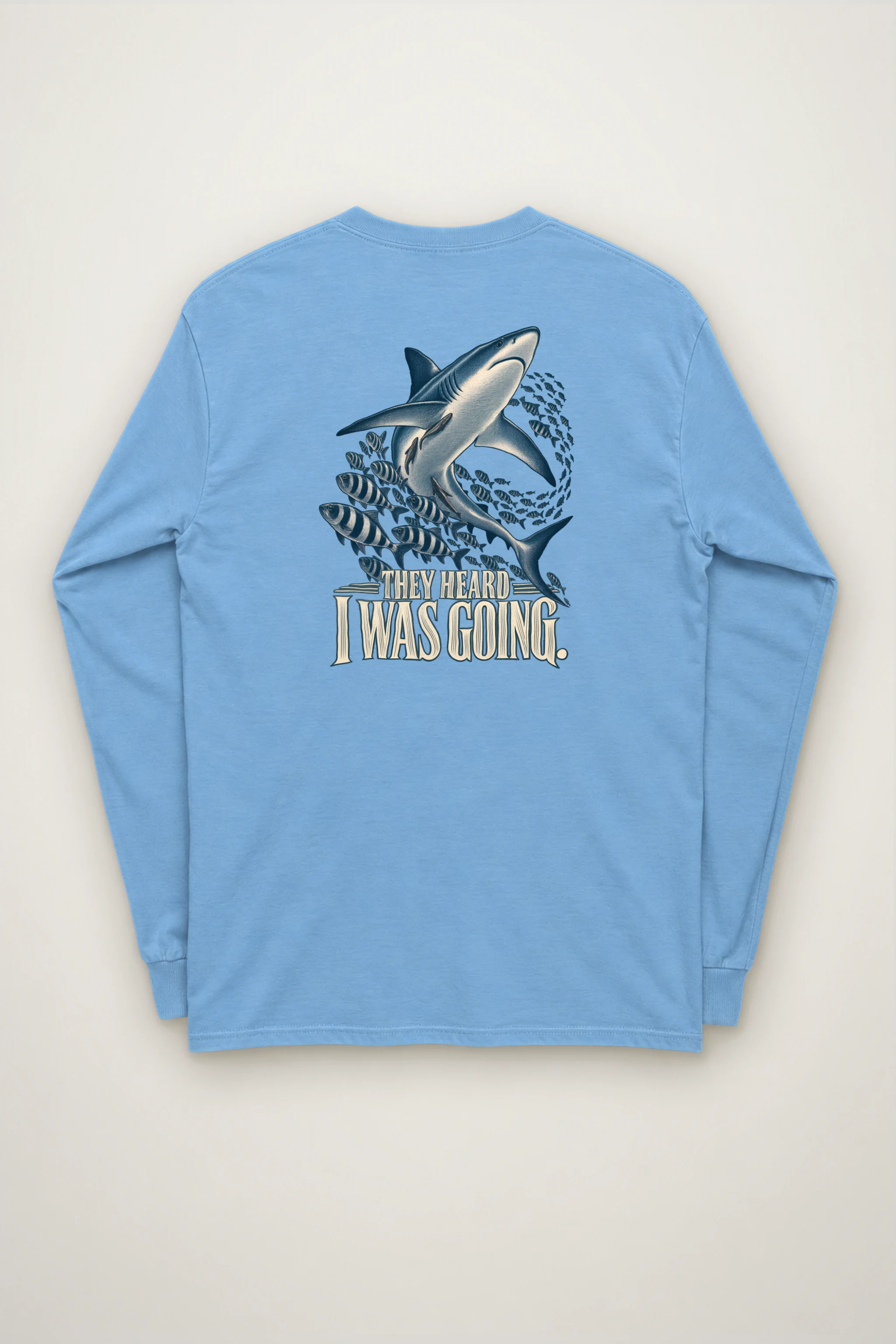 "They Heard I Was Going" Unisex Longsleeve T-shirt