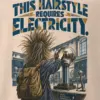 "This Hairstyle Requires Electricity" Men's Oversized Heavyweight Crewneck T-Shirt