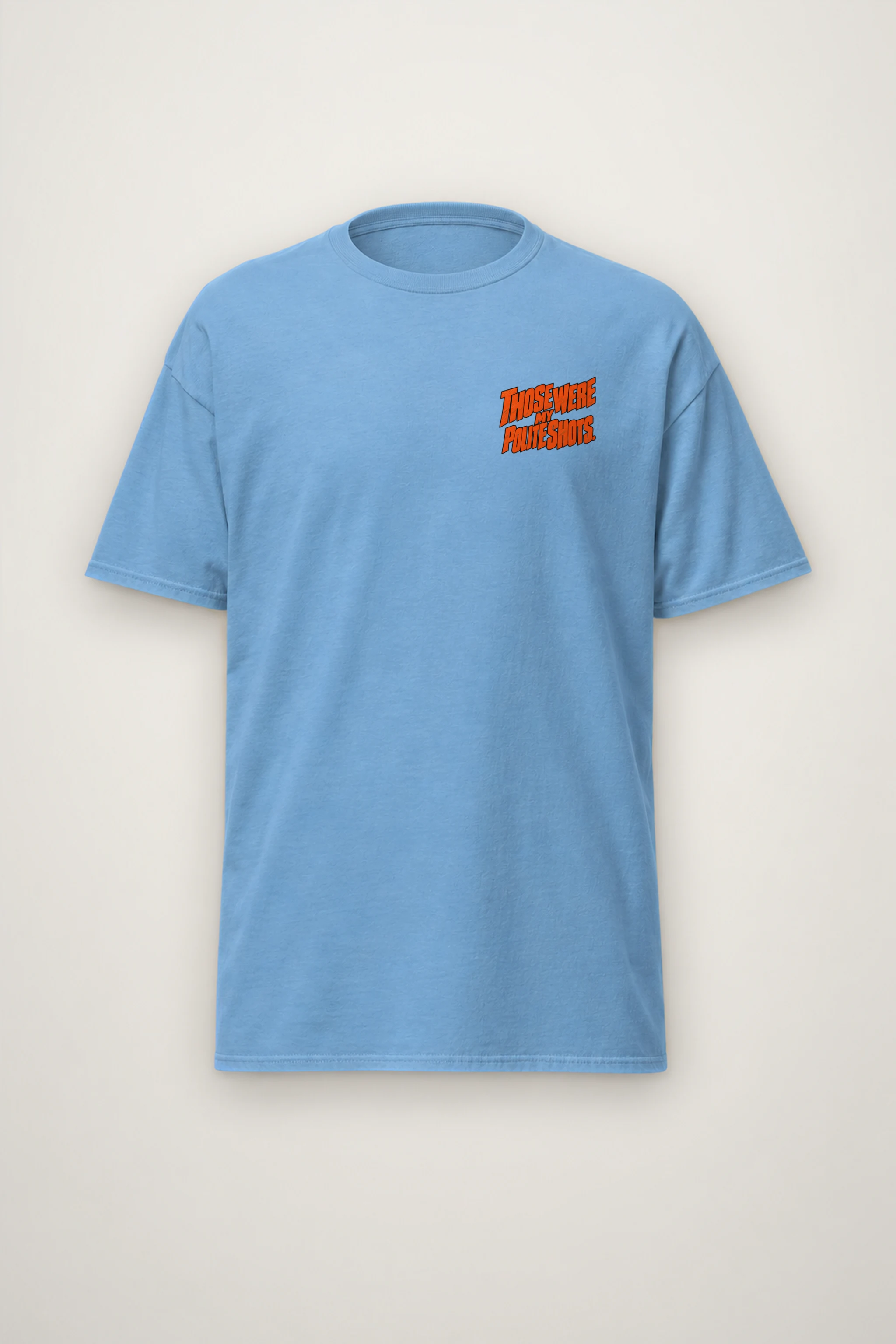 "Those Were My Polite Shots" Heavyweight Unisex Crewneck T-shirt