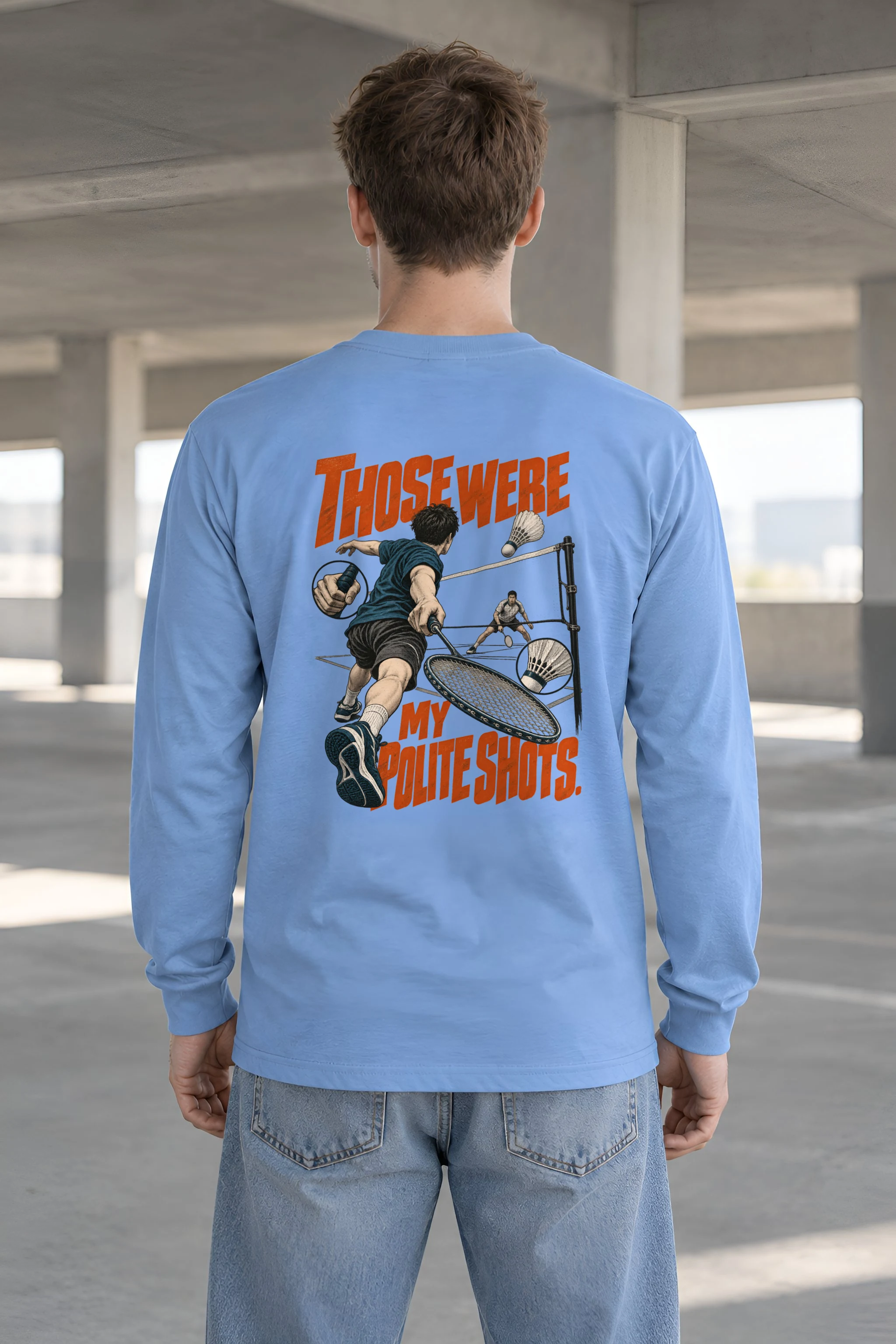 "Those Were My Polite Shots" Unisex Longsleeve T-shirt