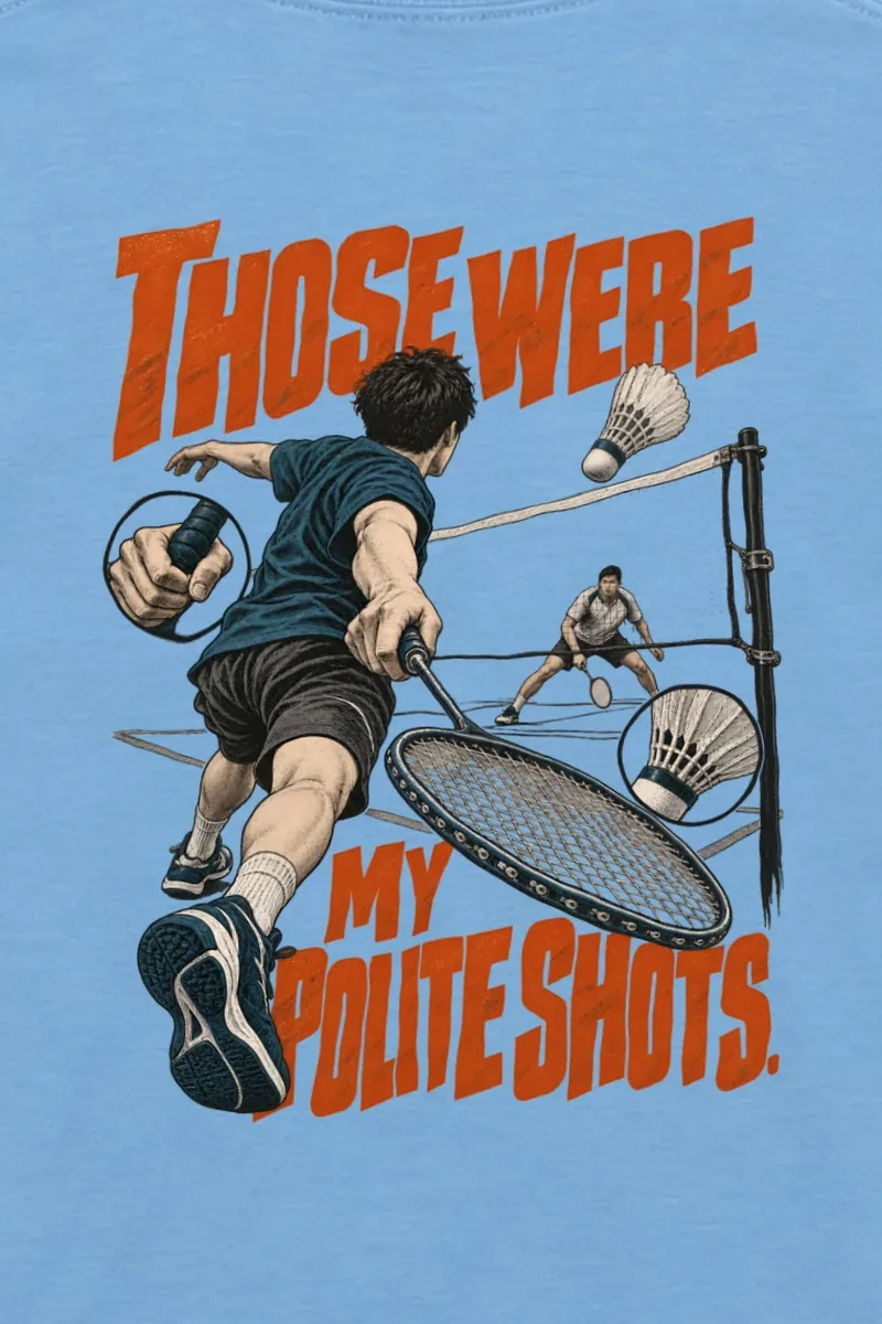 "Those Were My Polite Shots" Unisex Longsleeve T-shirt - the graphic up close