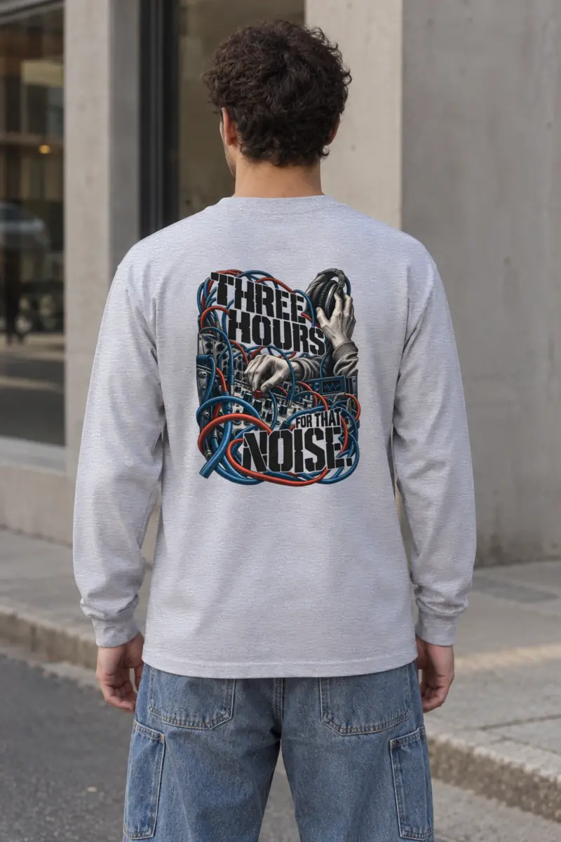 "Three Hours for That Noise" Unisex Longsleeve T-shirt