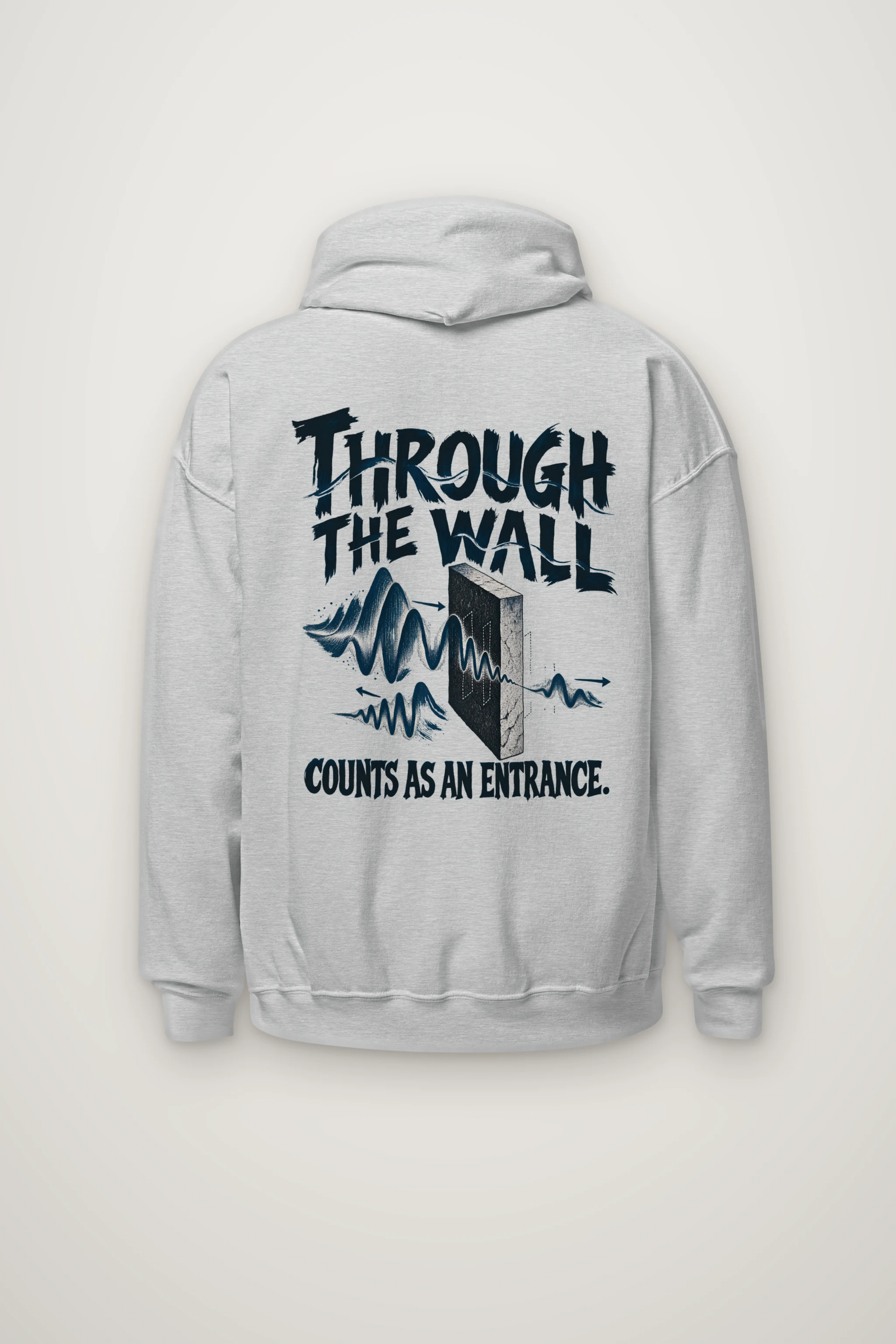 "Through the Wall Counts as an Entrance" Heavy Blend Unisex Pullover Hoodie