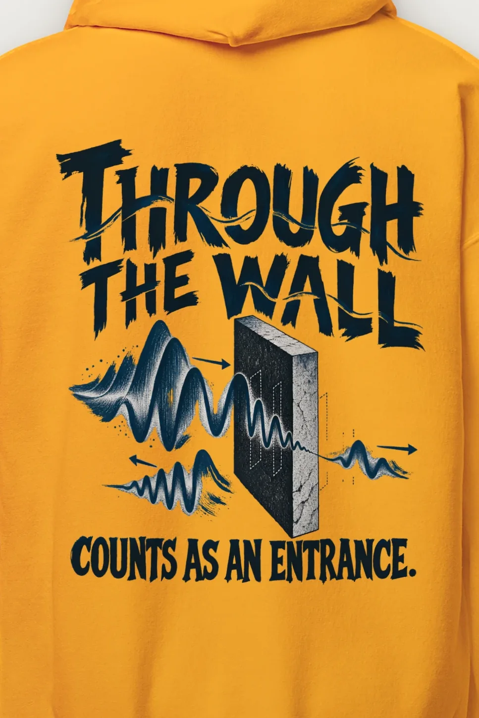 "Through the Wall Counts as an Entrance" Heavy Blend Unisex Pullover Hoodie - the graphic up close