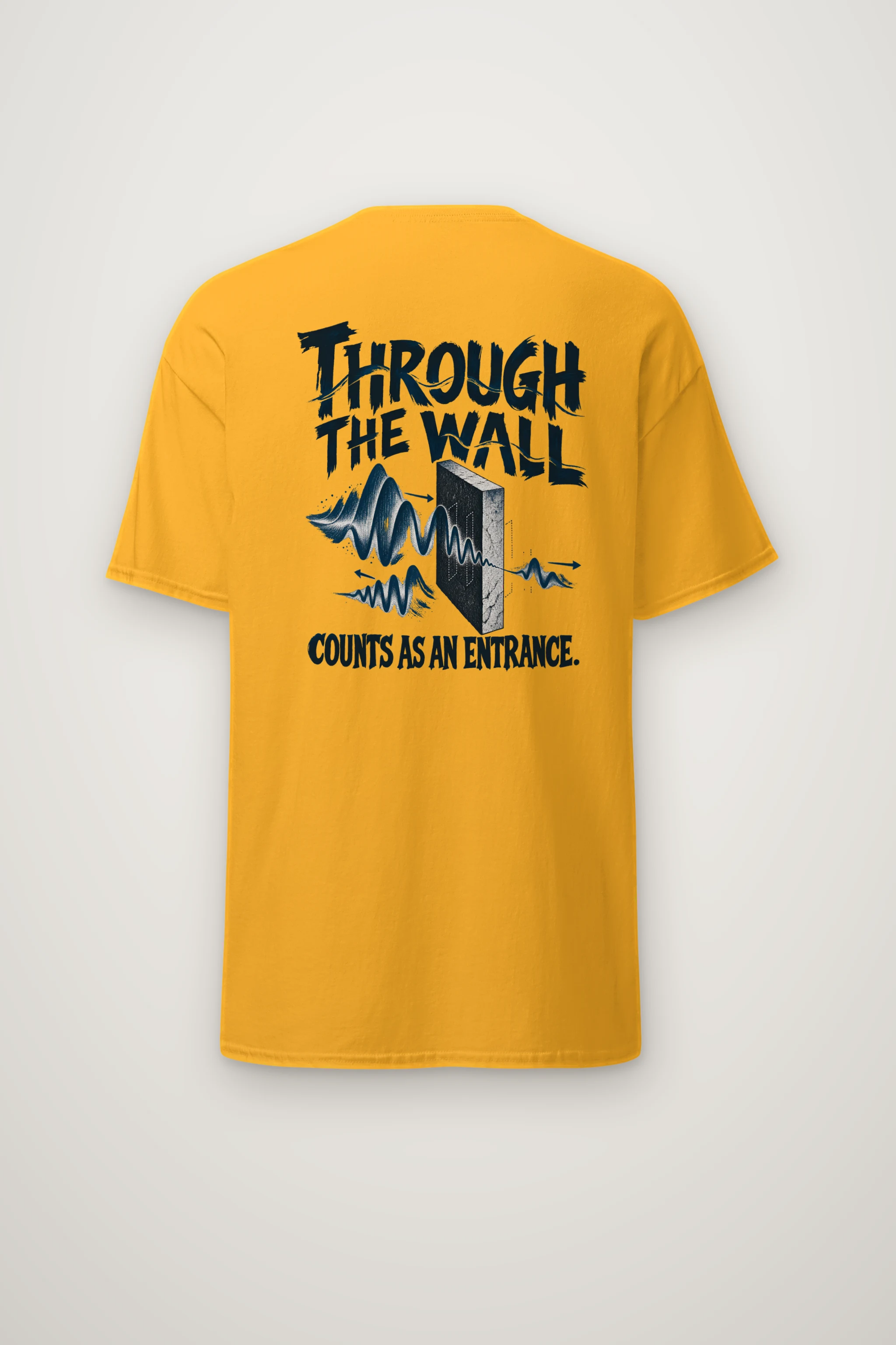 "Through The Wall Counts As An Entrance" Heavyweight Unisex Crewneck T-shirt