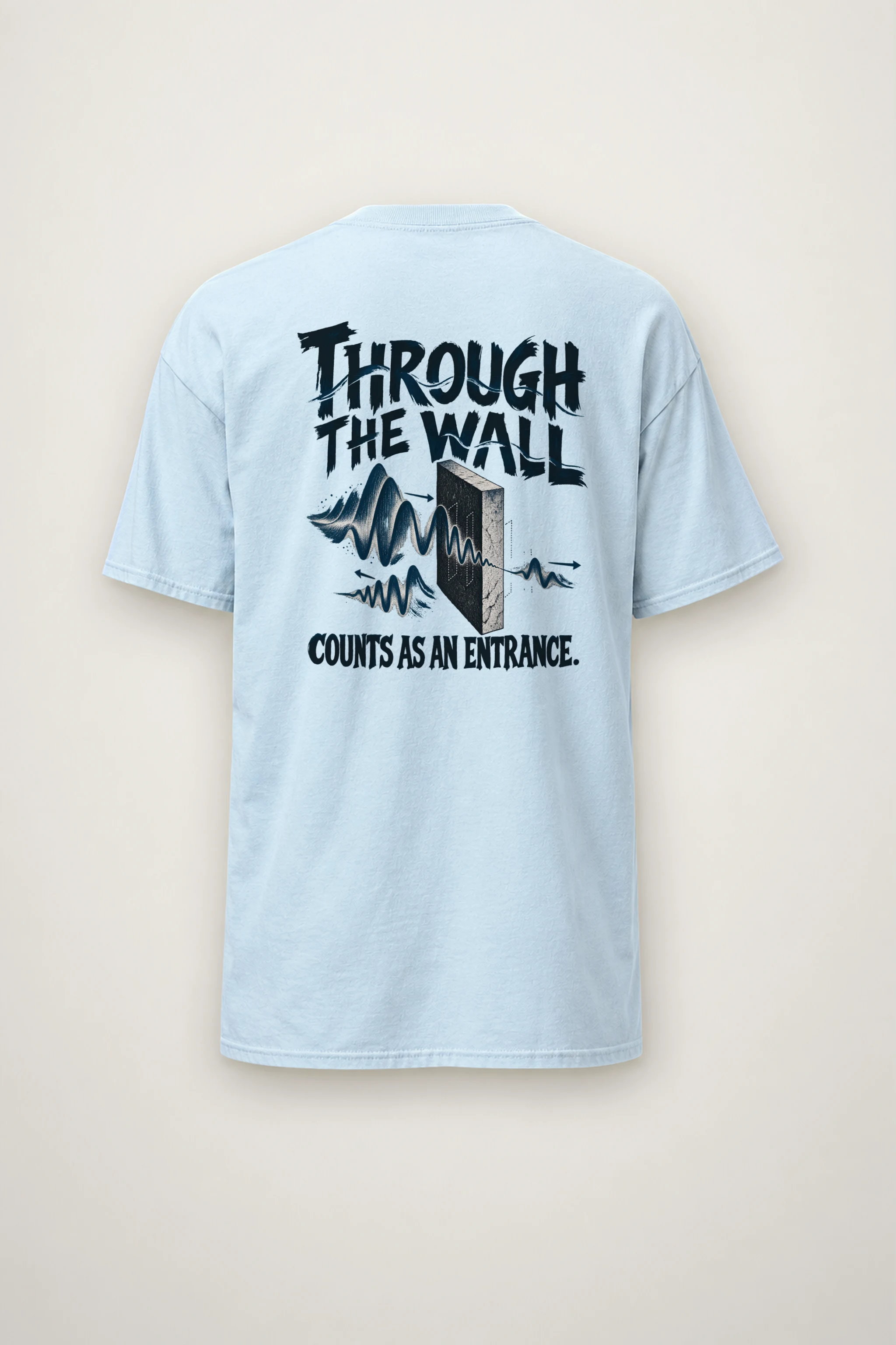 "Through The Wall Counts As An Entrance" Heavyweight Unisex Crewneck T-shirt