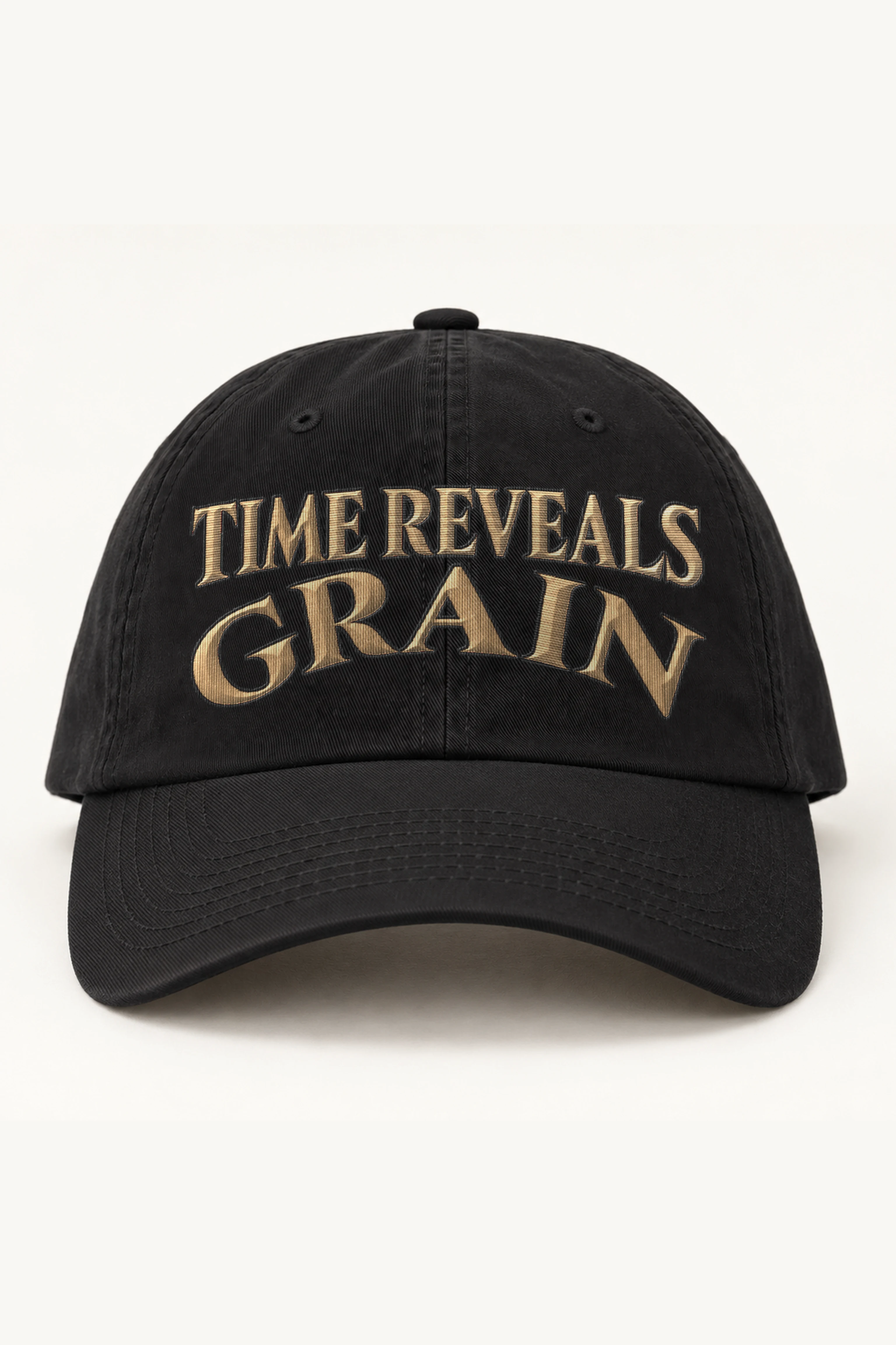 "Time Reveals Grain" Classic Dad Hat · Embroidered