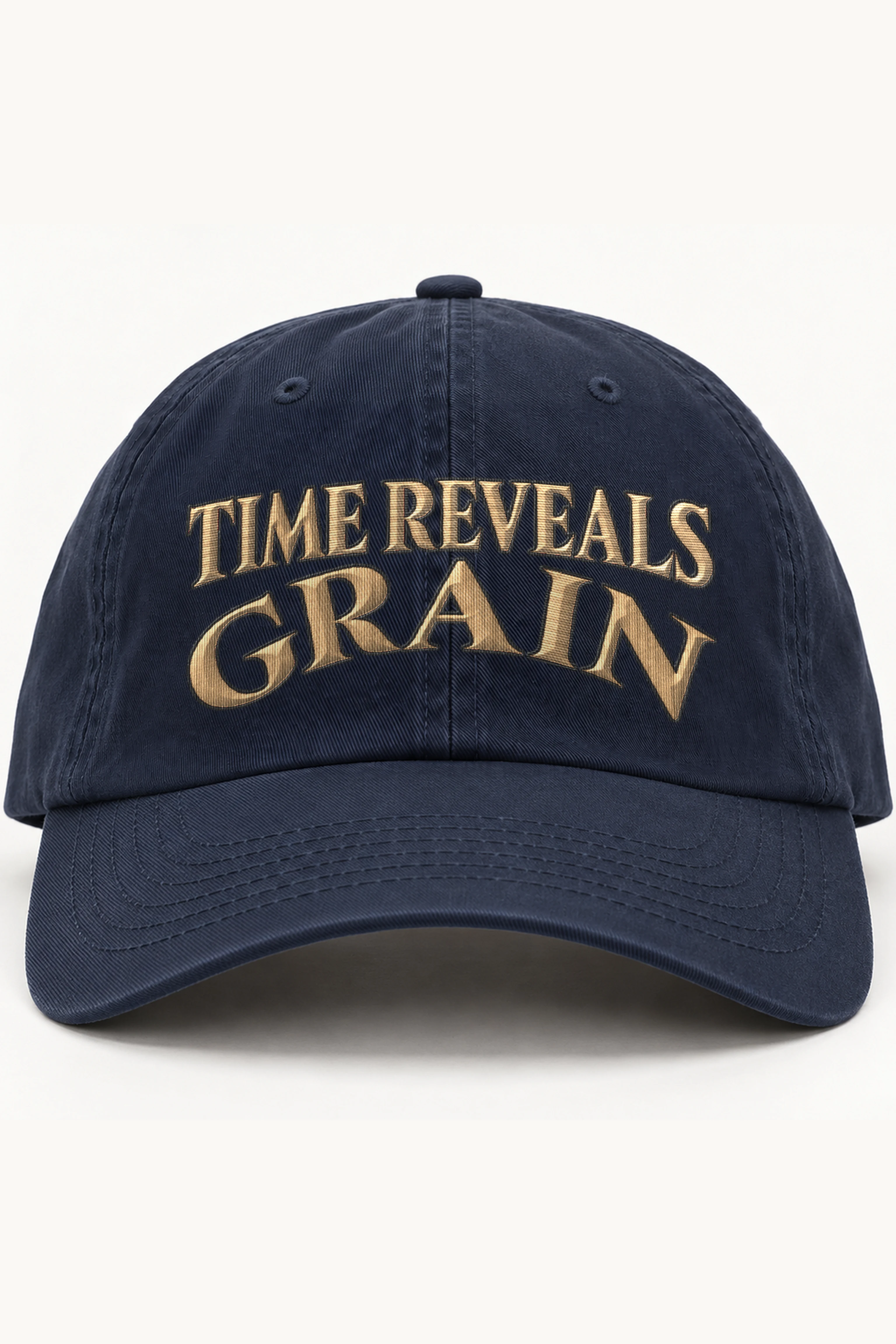 "Time Reveals Grain" Classic Dad Hat · Embroidered