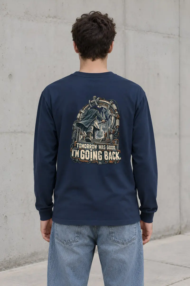 "Tomorrow Was Good, I'm Going Back" Unisex Longsleeve T-shirt
