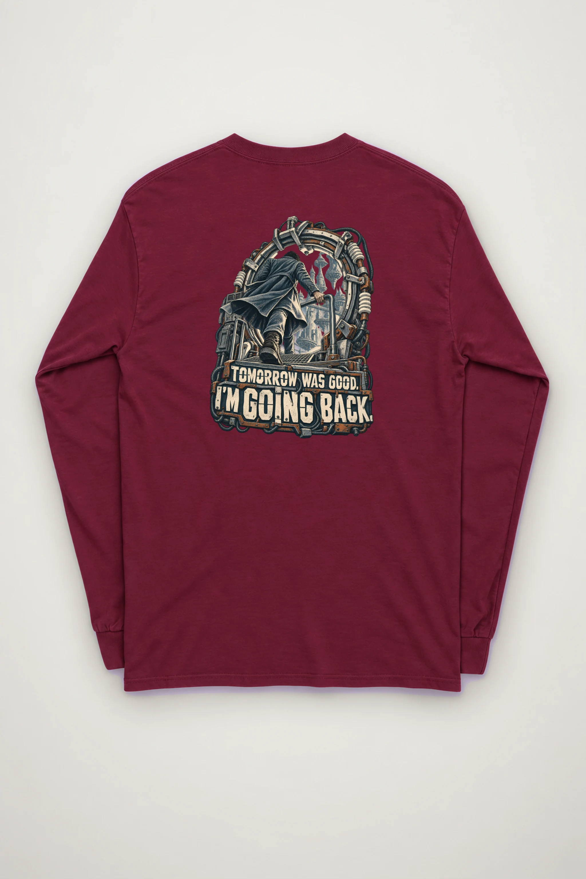 "Tomorrow Was Good, I'm Going Back" Unisex Longsleeve T-shirt
