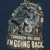 "Tomorrow Was Good, I'm Going Back" Unisex Longsleeve T-shirt