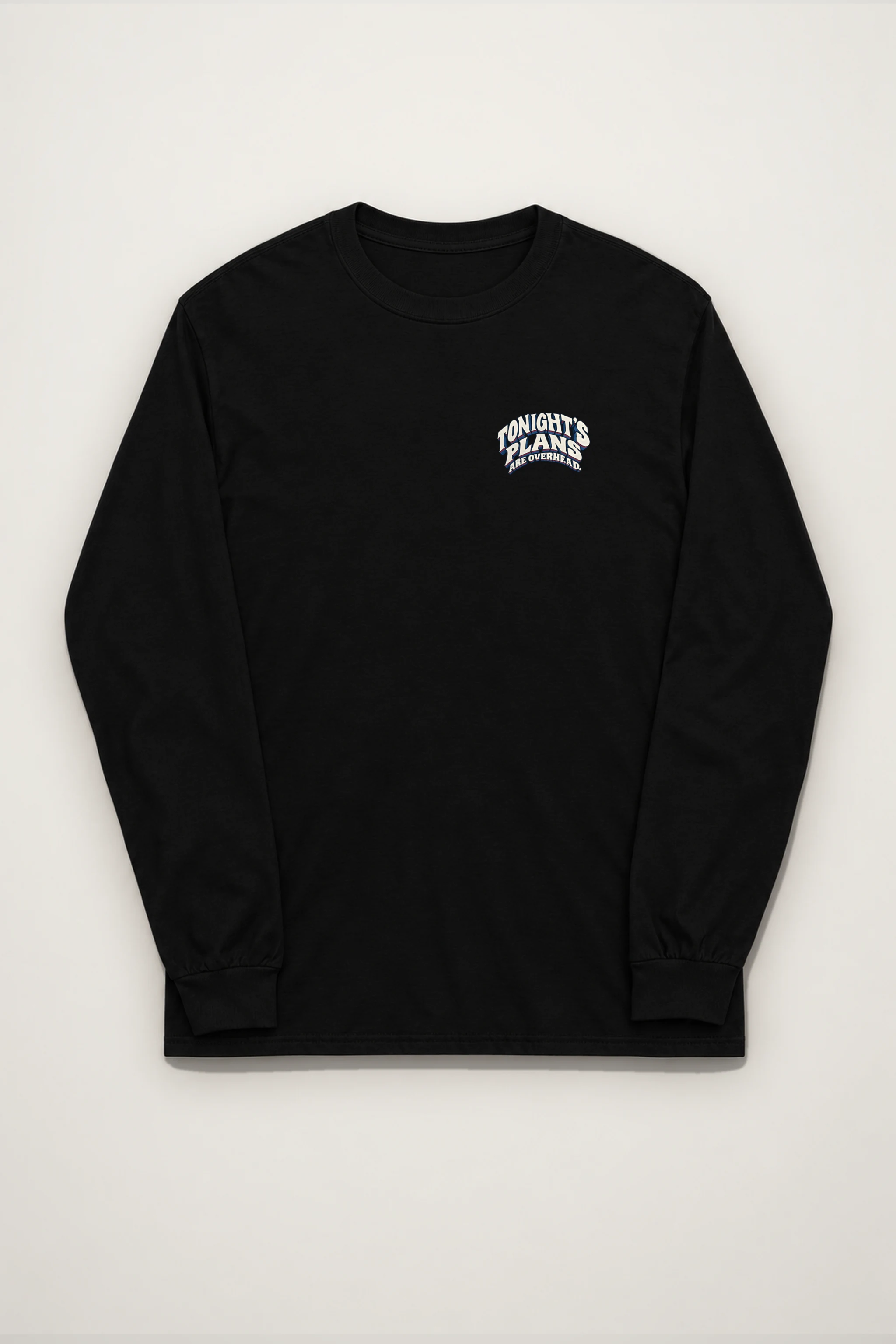 "Tonight's Plans Are Overhead" Unisex Longsleeve T-shirt