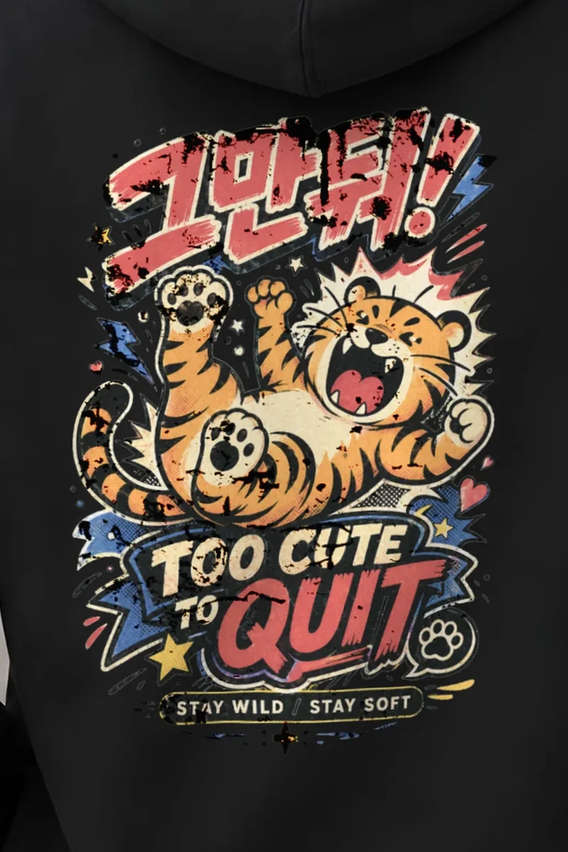 "Too Cute To Quit" Unisex Pullover Hoodie - the graphic up close