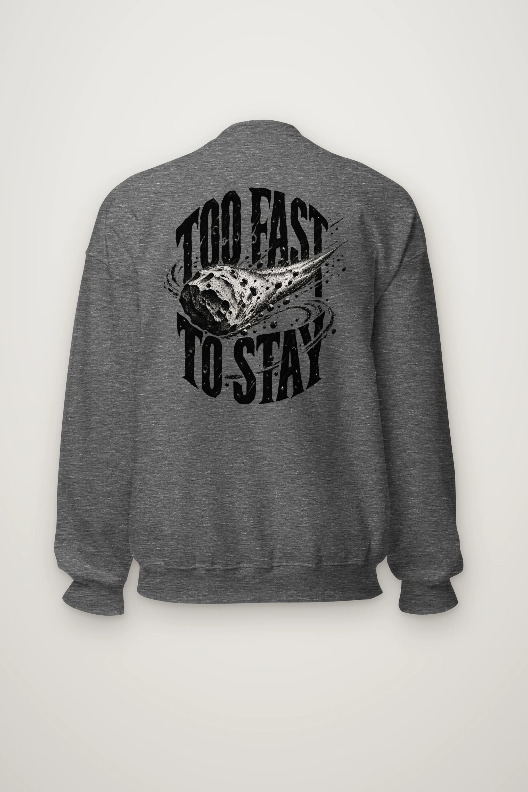 "Too Fast to Stay" Heavy Blend Unisex Crewneck Sweatshirt