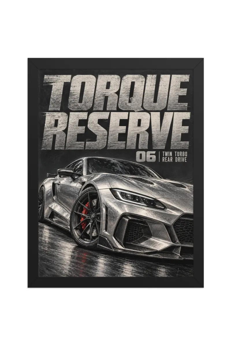 "Torque Reserve" Premium Wooden Framed Poster