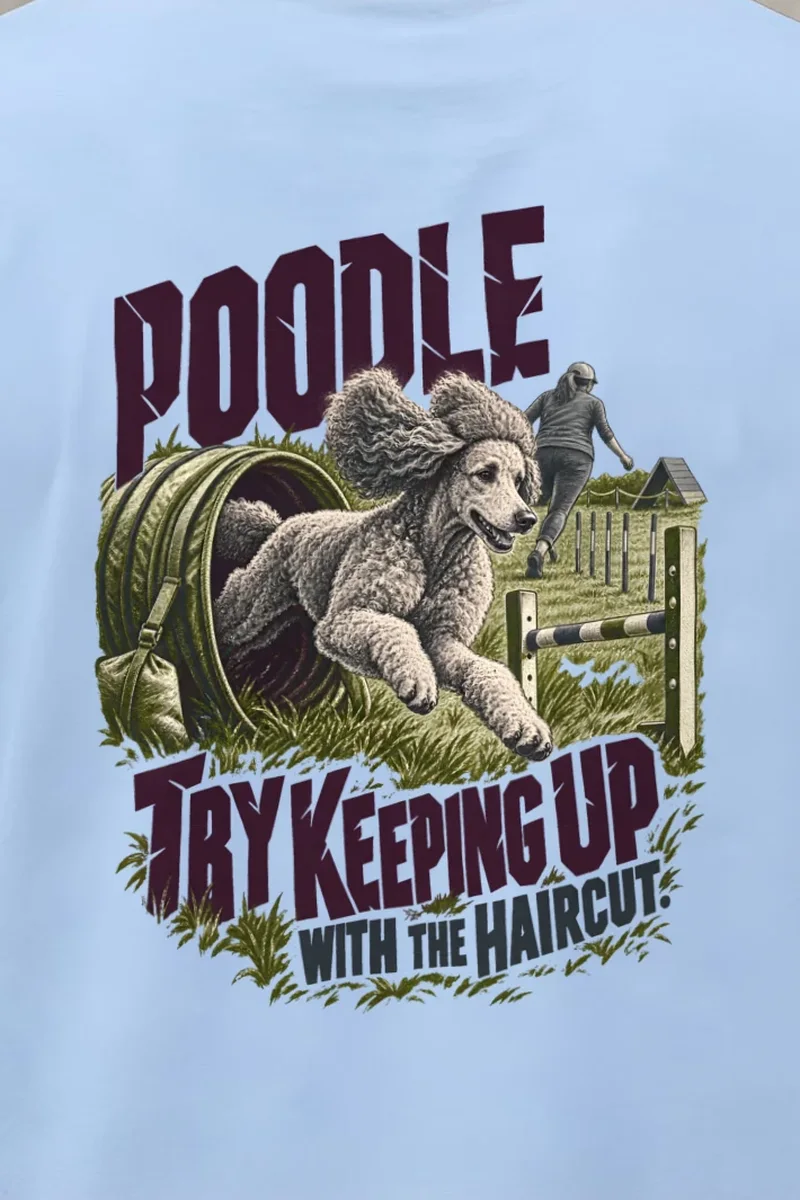 "Try Keeping Up Poodle" Heavyweight Unisex Crewneck T-shirt - the graphic up close