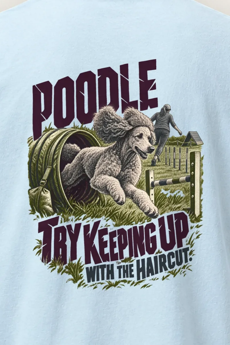 "Try Keeping Up Poodle" Heavyweight Unisex Crewneck T-shirt - the graphic up close