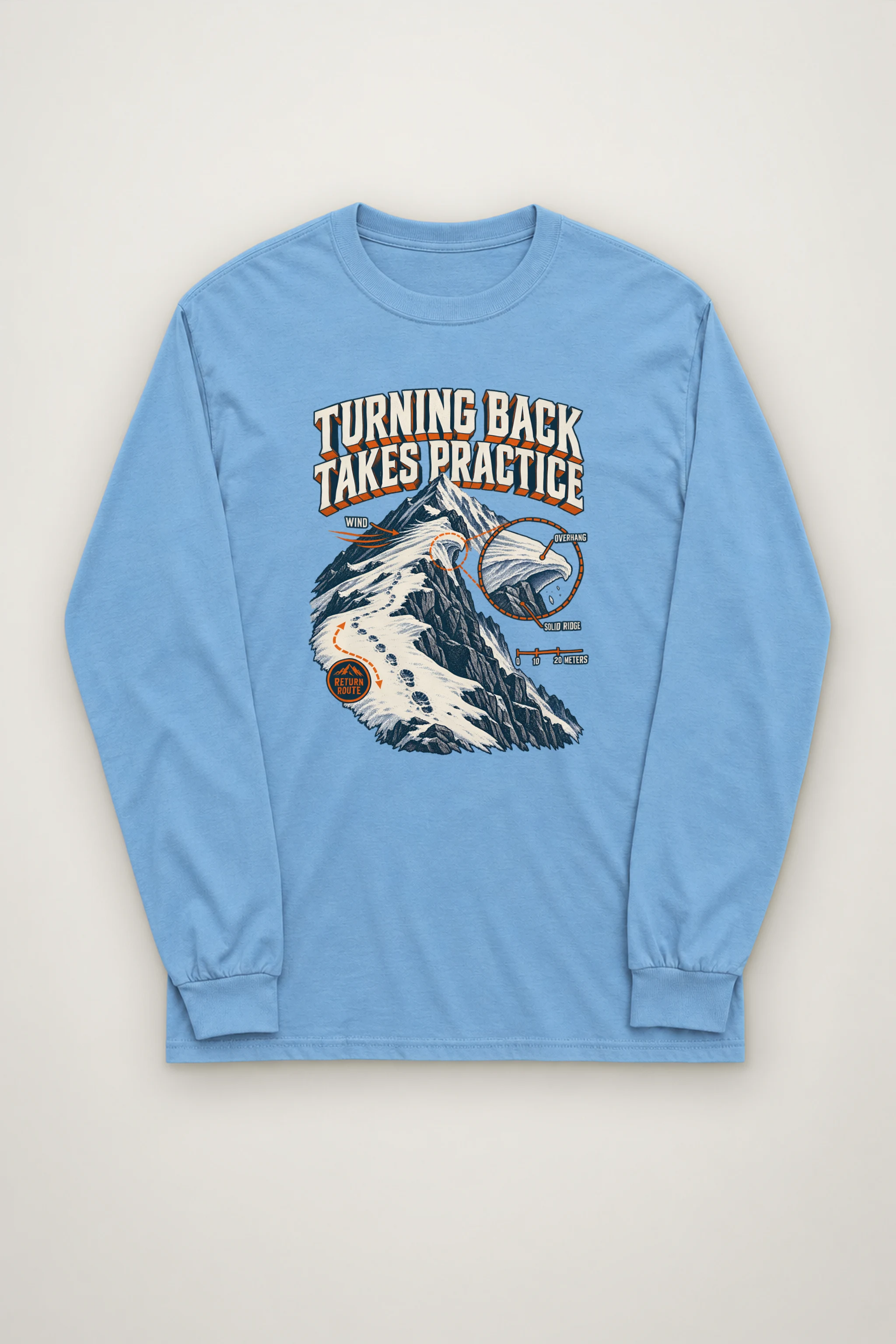 "Turning Back Takes Practice" Unisex Longsleeve T-shirt