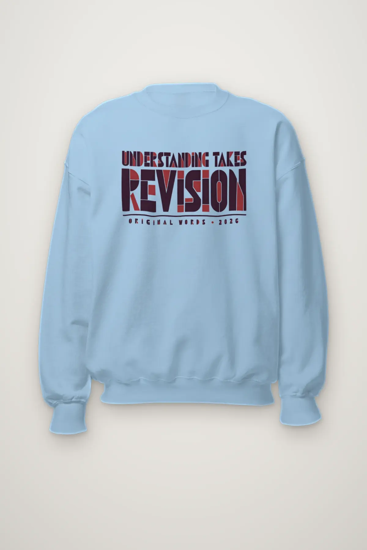 "Understanding Takes Revision" Heavy Blend Unisex Crewneck Sweatshirt
