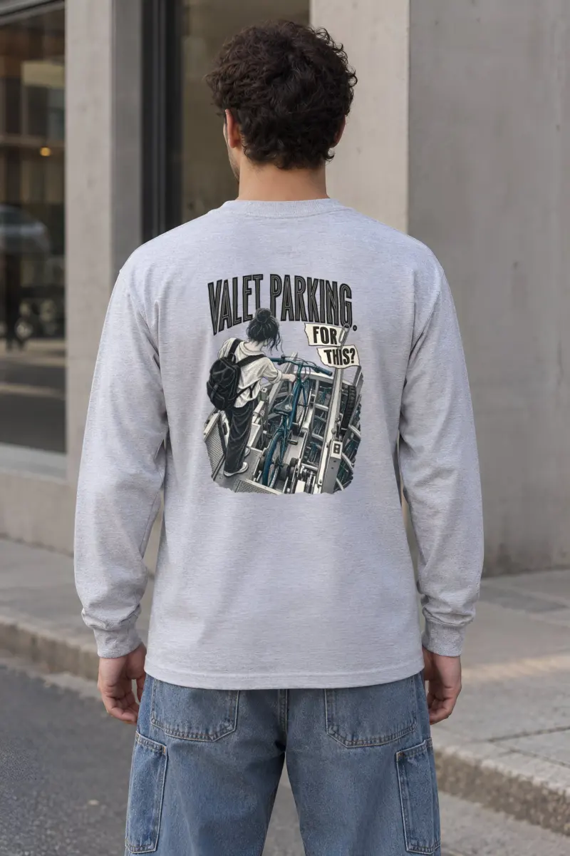 “Valet Parking, For This?” Unisex Longsleeve T-shirt
