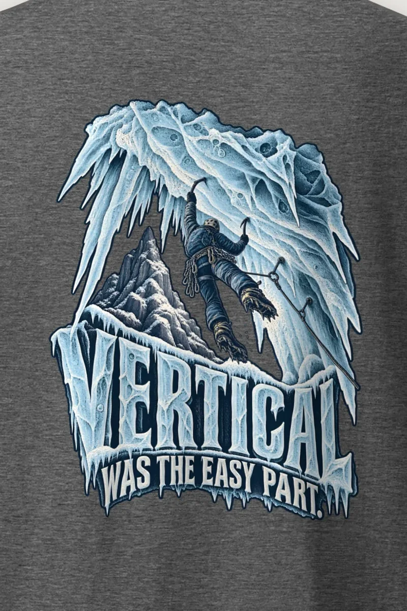 "Vertical Was the Easy Part" Heavyweight Unisex Crewneck T-shirt - the graphic up close