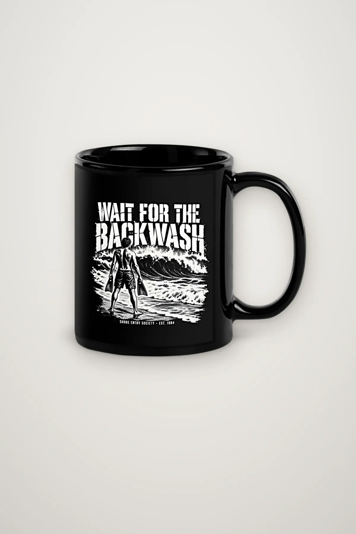 "Wait for the Backwash" 11oz Ceramic Mug