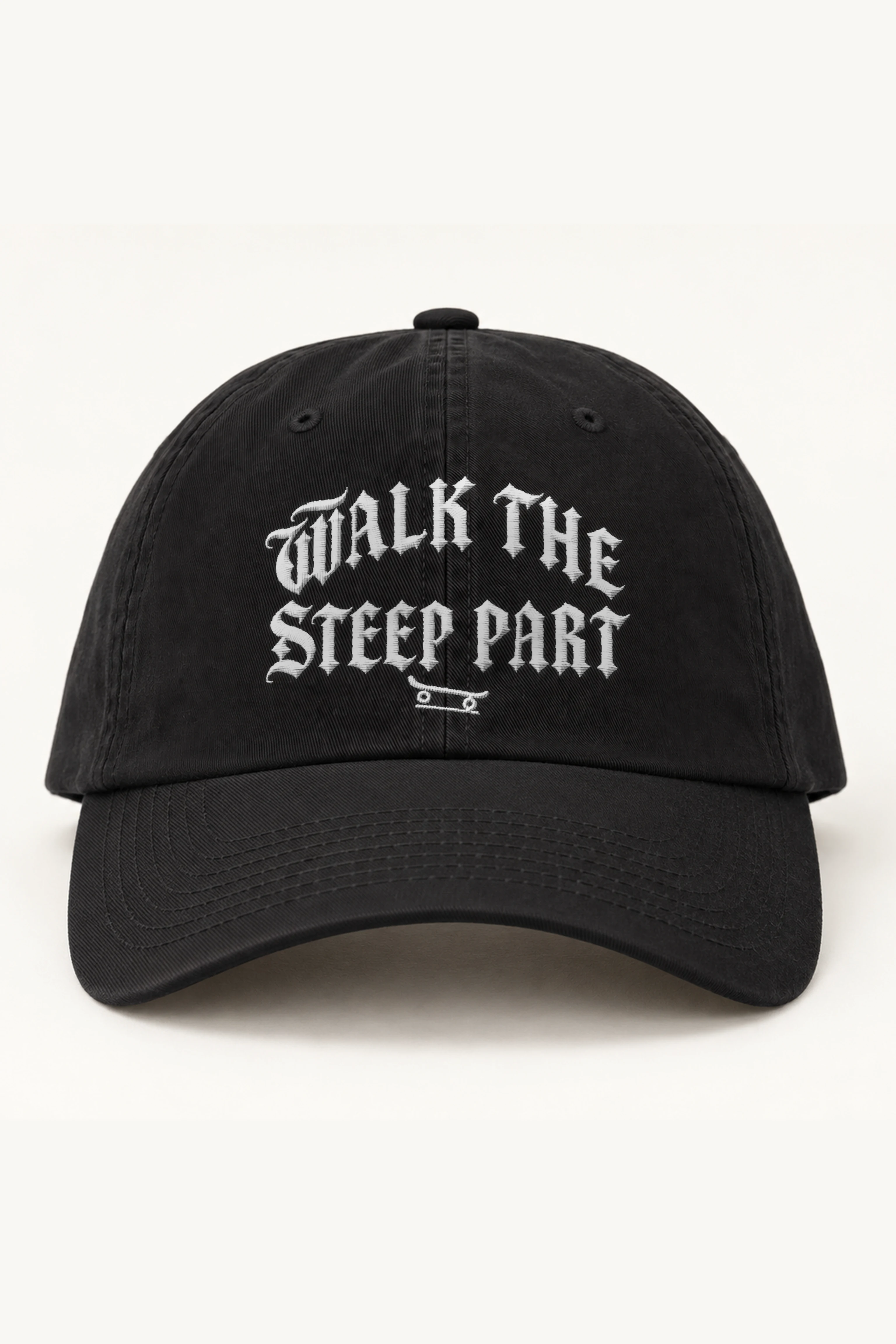 "Walk the Steep Part" Classic Dad Hat · Embroidered