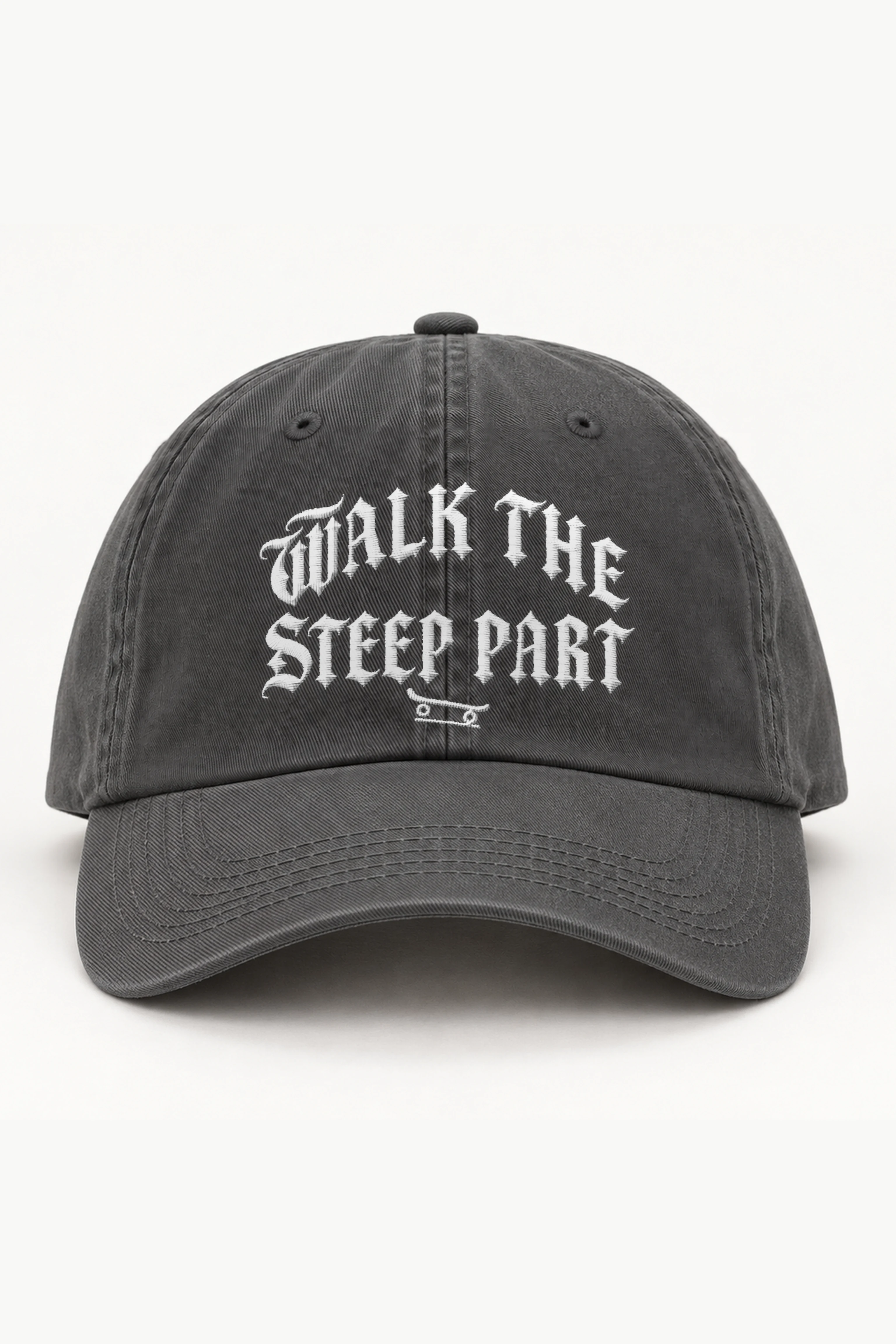 "Walk the Steep Part" Classic Dad Hat · Embroidered